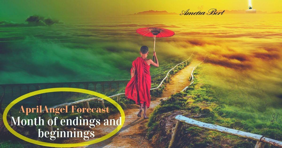 Endings and Beginnings: April Angel Forecast