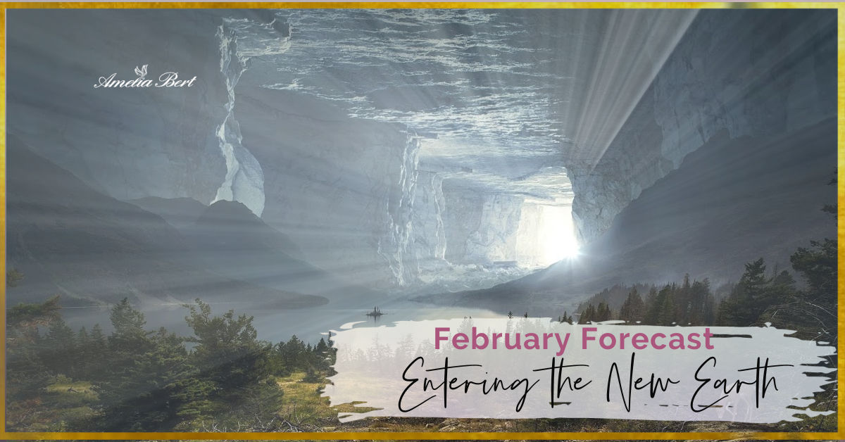 Entering the new Earth – FEBRUARY ANGEL FORECAST